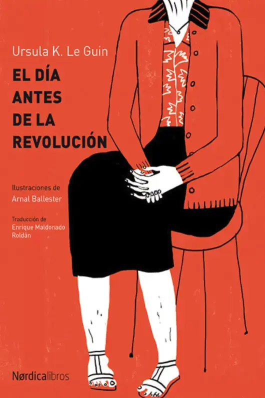 Portada del libro “El día antes de la revolución” de Úrsula K. Le Guin.